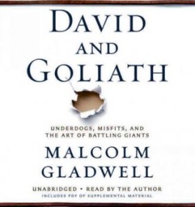 David and Goliath by Malcolm Gladwell